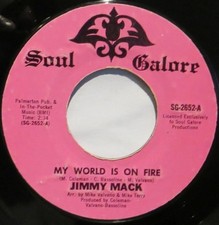 Jimmy Mack - My world is on fire US Soul Galore 45