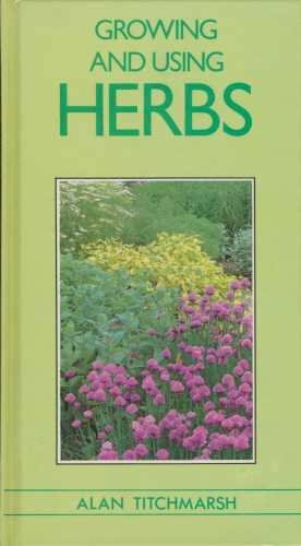 Growing and using herbs - growing,