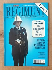 The Royal Marines 1664-1913: Vintage ’Regiment’ Magazine 2001 [Part-1]
