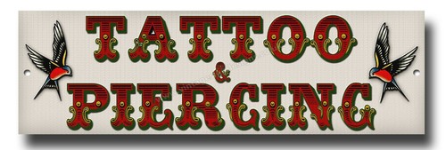 Tattoo piercings metal sign - tattoo,