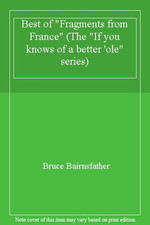 Best of "Fragments from France" (The "If you knows of a better '