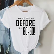 Wake me up before I go go T-Shirt Wham George Michael Top Fancy Dress 80s theme