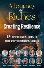 Creating Resilience: A Journey