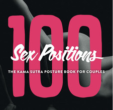 100 Sex Positions - The Kama
