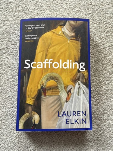 Scaffolding lauren elkin - scaffolding, by