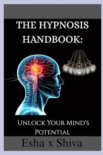 The hypnosis handbook - the,