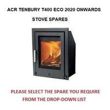 Stove Spares to Suit ACR Tenbury T400 ECO Inset. 2020 Onward - SELECT part req'd