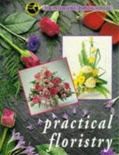 Practical floristry the - practical,