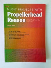 Music Projects With Propellerhead Reason: Grooves, Beats And Styles from Trip H,