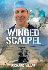 Winged Scalpel: A Surgeon at the Frontline of Disaster (2013)