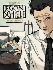 Egon Schiele: His Life and