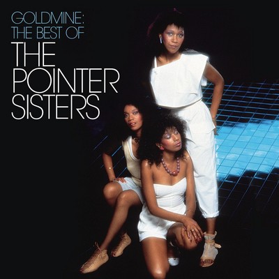 The pointer sisters goldmine - sisters:,
