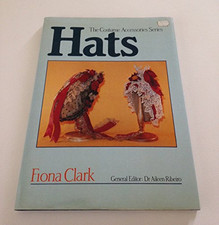 Hats (Costume Accessories S.) by Clark, Fiona Hardback Book The Cheap Fast Free