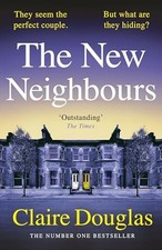 The New Neighbours: The suspense-fi..., Douglas, Claire