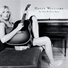 Holly Williams : The Ones We