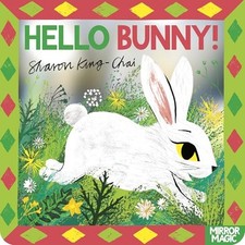 Hello Bunny!: An Easter search-and-..., King-Chai, Shar