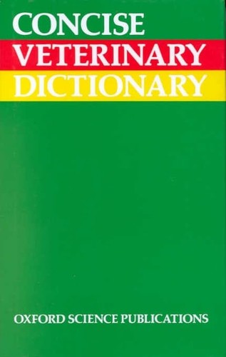 Concise veterinary dictionary - veterinary,
