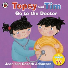 Topsy and Tim: Go to the Doctor (Topsy & Tim) by Adamson, Jean Paperback Book