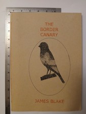 The border canary - james, blake