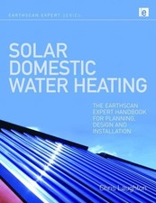 Solar Domestic Water Heating: The E..., Laughton, Chris