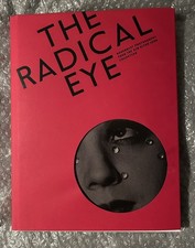 The Radical Eye: Modernist Photography  Elton John Collection Signed Edition 