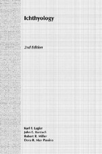 Ichthyology 2e by Lagler, Karl