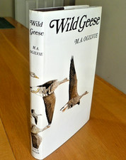 Wild Geese M A Ogilvie. Poyser. Double signed assoc copy. Original illustration