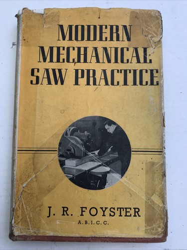 Modern mechanical saw practice - modern,
