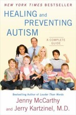 Healing And Preventing Autism: A Complete- 0452295920, paperback, Jenny McCarthy