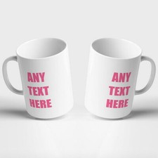 PERSONALISED TEXT MUG 9