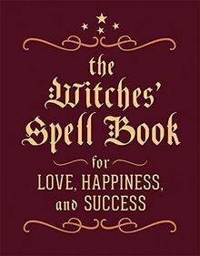 The witches spell book for - witches,