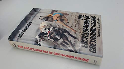 The encyclopaedia greyhound - the,