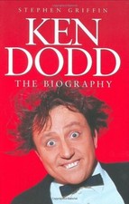 Ken Dodd: The Biography By Stephen Griffin. 9781843171232