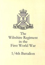 The Wiltshire Regiment in the First World War - 1/4th Battalion by Michael Cornw