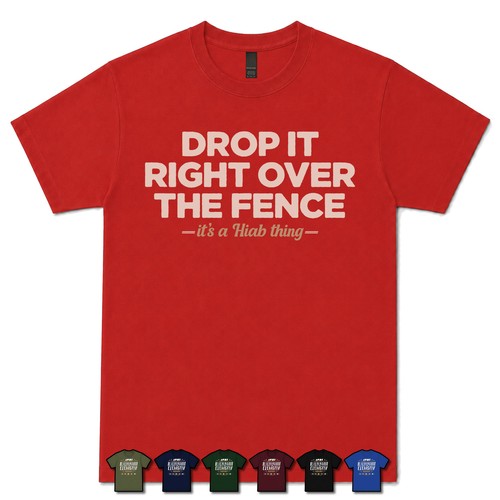 Drop right over the - it, fence