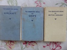 Three observer's books-aircraft 1957; ships c.1950's; geology 1952 (54 reprint).