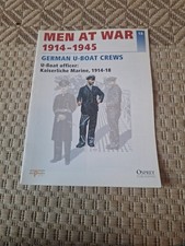 Men At War 1914-1945 German U Boat Crews U Boat Officer 1914-18