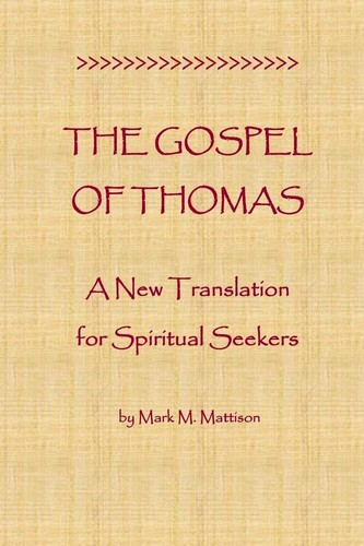 The gospel thomas a new - gospel, of
