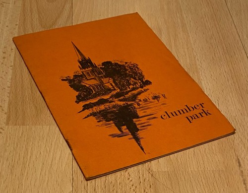 Clumber park guide - clumber, a