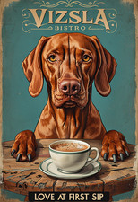 Vizsla Bistro  Metal Sign, Vizsla Sign, Coffee Plaque