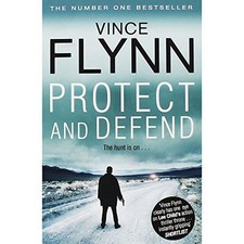 Protect And Defend By Vince Flynn. 9781471152702