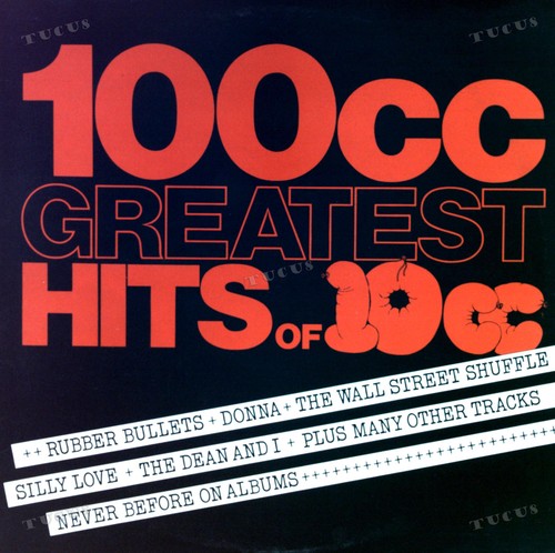 10cc 100cc greatest hits of - 100cc,