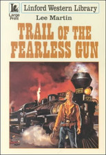 Trail of the Fearless Gun