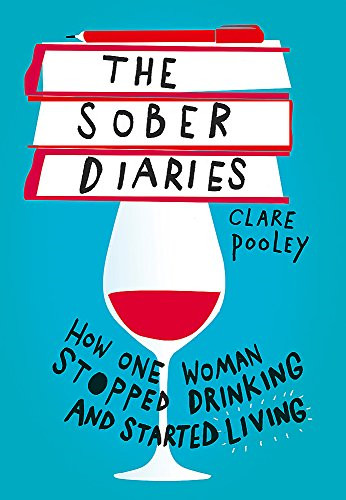 The sober diaries - sober, diaries: