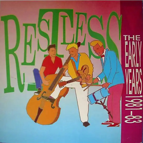 Restless the early years - the,