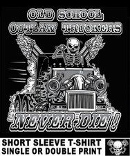 OLD SCHOOL OUTLAW TRUCKER TRACTOR TRAILER SEMI 18 WHEELER DRIVER SKULL T-SHIRT