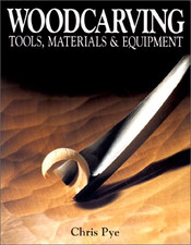 Woodcarving: Tools, Materials