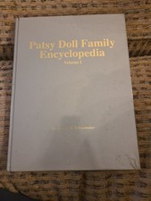 Patsy Doll Family Encyclopedia Volume 1 by Patricia Schoonmaker