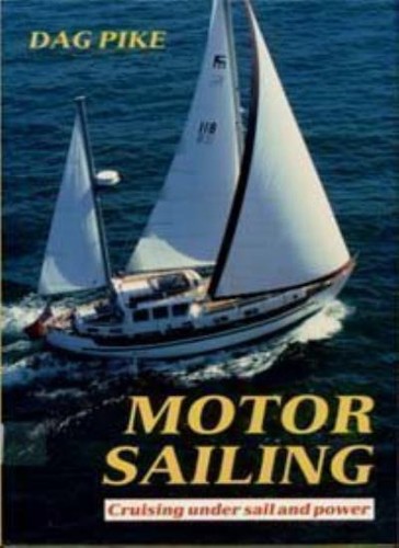 Motor sailing cruising - sailing:, under