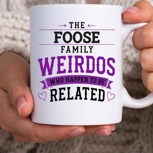 Foose family weirdos mug funny - foose,